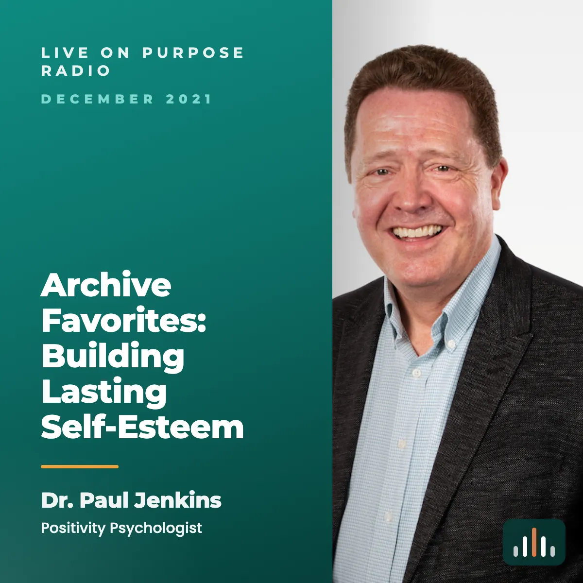 Episode art: Archive Favorites: Building Lasting Self-Esteem