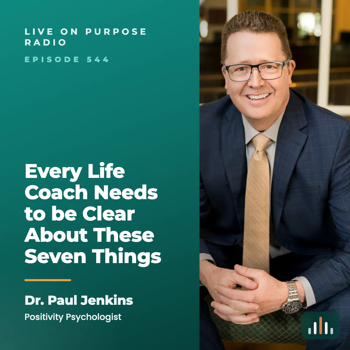Episode art: Every Life Coach Needs to be Clear About These Seven Things